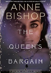 Okładka książki The Queens Bargain Anne Bishop