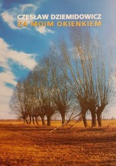 Okładka książki Za moim okienkiem Czesław Dziemidowicz