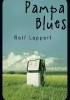 Okładka książki Pampa Blues Rolf Lappert