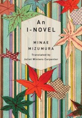 Okładka książki An I-novel Minae Mizumura