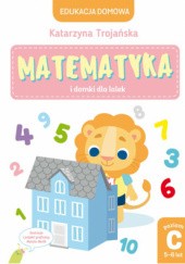 Okładka książki Matematyka i domki dla lalek Katarzyna Trojańska