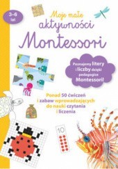 Okładka książki Moje małe aktywności Montessori praca zbiorowa