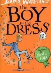 Okładka książki The Boy in the Dress David Walliams