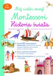 Okładka książki Mój wielki zeszyt Montessori. Historia świata Aurore Meyer