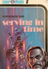 Okładka książki Serving in Time Gordon Eklund