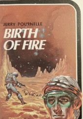 Okładka książki Birth of Fire Jerry Eugene Pournelle