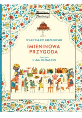 Okładka książki Imieninowa przygoda Władysław Kozłowski, Olga Siemaszko