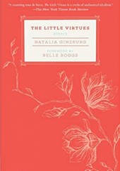 Okładka książki The Little Virtues: Essays Natalia Ginzburg