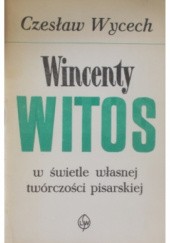 Okładka książki Wincenty Witos w świetle własnej twórczości pisarskiej Czesław Wycech