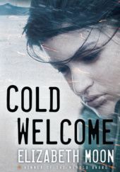 Okładka książki Cold Welcome Elizabeth Moon