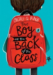 Okładka książki The Boy at the Back of the Class Onjali Q. Rauf