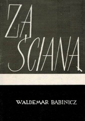 Okładka książki Za ścianą Waldemar Babinicz