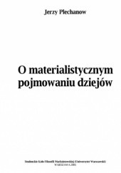 Okładka książki O materialistycznym pojmowaniu dziejów Jerzy Plechanow