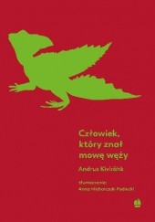 Okładka książki Człowiek, który znał mowę węży Andrus Kivirähk