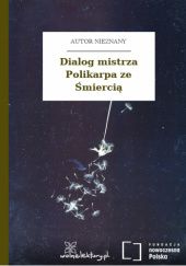 Okładka książki Dialog mistrza Polikarpa ze śmiercią