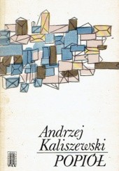 Okładka książki Popiół Andrzej Kaliszewski