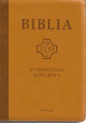 Okładka książki Biblia pierwszego Kościoła praca zbiorowa