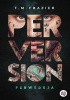 Okładka książki Perwersja T.M. Frazier