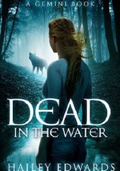 Okładka książki Dead in the Water Hailey Edwards