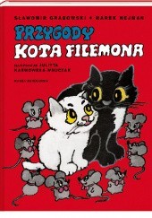 Okładka książki Przygody kota Filemona Sławomir Grabowski, Julitta Karwowska-Wnuczak, Marek Nejman