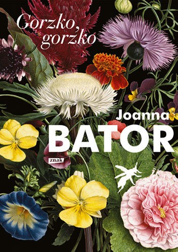 Okładka książki Gorzko, gorzko Joanna Bator