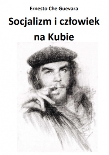 Okładka książki Socjalizm i człowiek na Kubie Ernesto Che Guevara