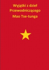 Okładka książki Wyjątki z dzieł Przewodniczącego Mao Zedong