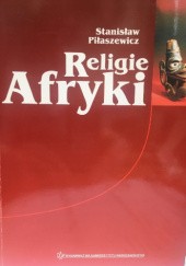Okładka książki Religie Afryki Stanisław Piłaszewicz