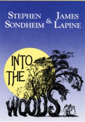 Okładka książki Into the Woods James Lapine, Stephen Sondheim