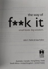 Okładka książki The way of f**k it. Small book. Big wisdom. John C. Parkin, Gaia Pollini