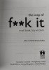 Okładka książki The way of f**k it. Small book. Big wisdom. John C. Parkin,&nbsp;Gaia Pollini