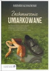 Okładka książki Zachmurzenie umiarkowane Barbara Kosmowska