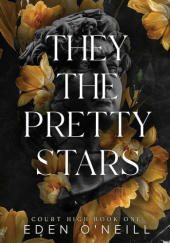 Okładka książki They The Pretty Stars Eden O'neill