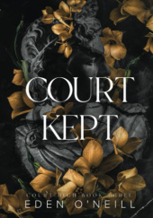 Okładka książki Court Kept Eden O'neill