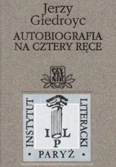 Okładka książki Autobiografia na cztery ręce Jerzy Giedroyć