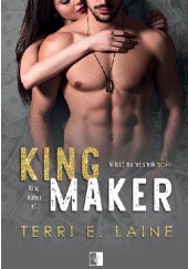 Okładka książki King Maker Terri E. Laine