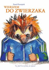 Okładka książki Wierszem do zwierzaka Paweł Pieniążek