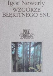 Okładka książki Wzgórze Błękitnego Snu Igor Newerly