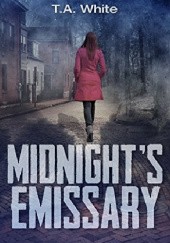 Okładka książki Midnight's Emissary T.A. White