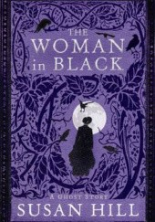 Okładka książki The Woman in Black: A Ghost Story Susan Hill