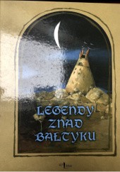 Okładka książki Legendy znad Bałtyku praca zbiorowa