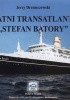 Okładka książki Ostatni transatlantyk Stefan Batory Jerzy Drzemczewski