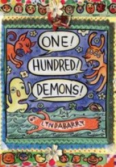 Okładka książki One! Hundred! Demons! Lynda Barry