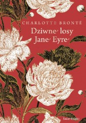 Okładka książki Dziwne losy Jane Eyre Charlotte Brontë