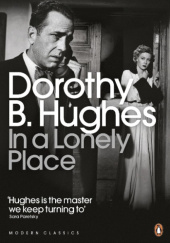 Okładka książki In a Lonely Place Dorothy B. Hughes