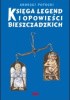 Księga legend i opowieści bieszczadzkich