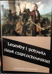 Legendy i podania Ziemi Częstochowskiej. Część II