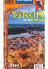 Okładka książki Toruń. Multiprzewodnik. praca zbiorowa