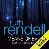 Okładka książki Means of Evil and Other Stories Ruth Rendell