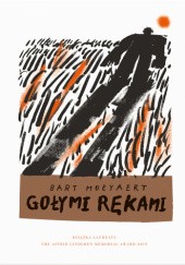 Okładka książki Gołymi rękami Bart Moeyaert